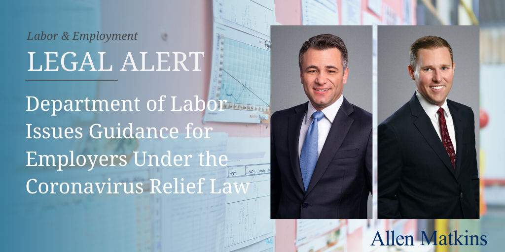 Department Of Labor Issues Guidance For Employers Under The Coronavirus Relief Law Allen Matkins